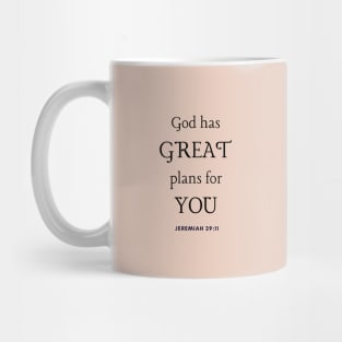 God has Great plans for You - Jeremiah 29:11 - Christian Apparel Mug